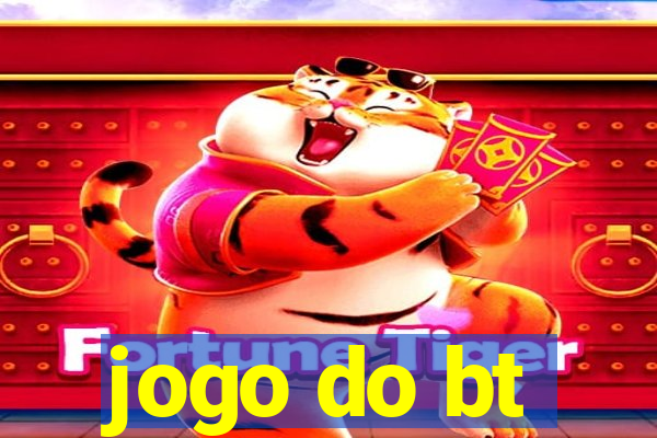 jogo do bt